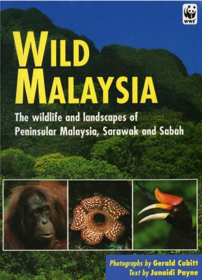 Wild Malaysia: The Wildlife and Scenery of Peni... 1845379195 Book Cover