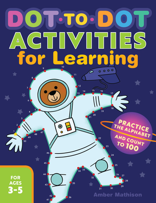 Dot-To-Dot Activities for Learning: Practice th... 1641523808 Book Cover