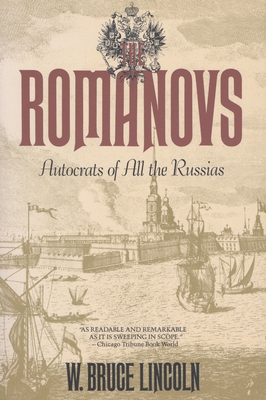 The Romanovs: Autocrats of All the Russians 0385279086 Book Cover