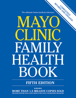 Mayo Clinic Family Health Book, 5th Ed: Complet... 1945564024 Book Cover