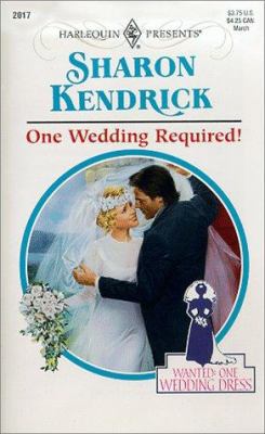 One Wedding Required! 0373120176 Book Cover