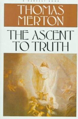 The Ascent to Truth 0156086824 Book Cover