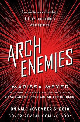 Archenemies (Renegades) 1250317428 Book Cover