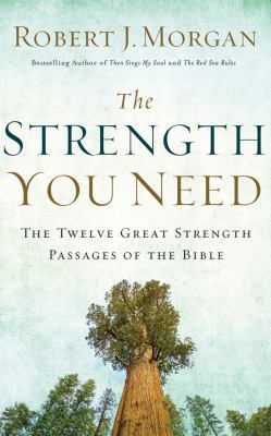 The Strength You Need: The Twelve Great Strengt... 1531831567 Book Cover