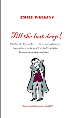 Till the last drop! 1471049086 Book Cover