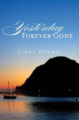 Yesterday Forever Gone 1482789043 Book Cover