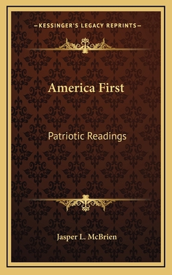 America First: Patriotic Readings 1163851329 Book Cover