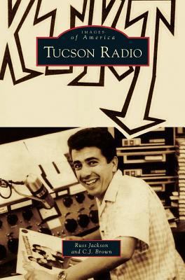 Tucson Radio 153167612X Book Cover