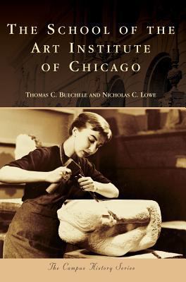The School of the Art Institute of Chicago 1540215261 Book Cover