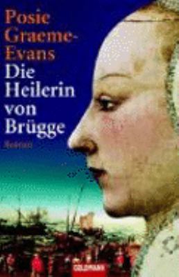 Die Heilerin von Brügge [German] 3442459117 Book Cover