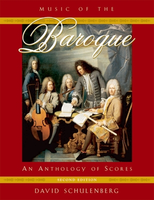 Music of the Baroque: An Anthology of Scores 0195331168 Book Cover