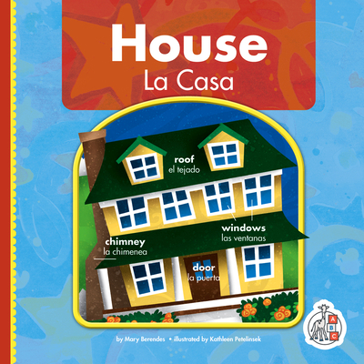 House/La Casa [Spanish] 1503884848 Book Cover