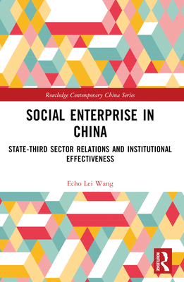 Social Enterprise in China: State-Third Sector ... 1032139595 Book Cover
