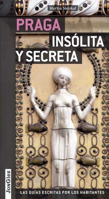 Praga Insólita Y Secreta [Spanish] 2361950324 Book Cover