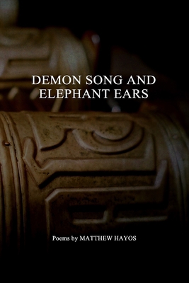 Demon Song and Elephant Ears B0H8NQTS8T Book Cover
