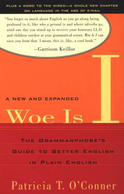 Woe Is I: The Grammarphobe's Guide to Better En... 1594480060 Book Cover