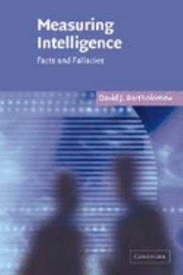 Measuring Intelligence: Facts and Fallacies 0521836190 Book Cover