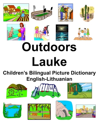 English-Lithuanian Outdoors/Lauke Children's Bi... 1673313345 Book Cover