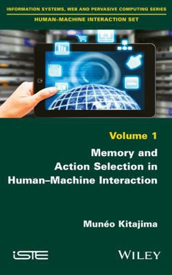 Memory and Action Selection in Human-Machine In... 184821927X Book Cover