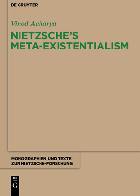 Nietzsche's Meta-Existentialism 3110481782 Book Cover