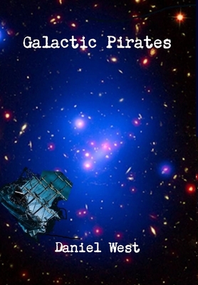 Galactic Pirates 1365091104 Book Cover