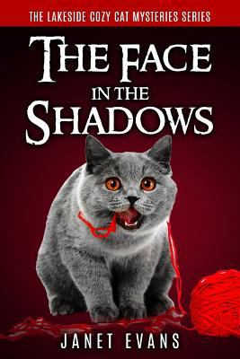 The Face In The Shadows: ( The Lakeside Cozy Ca... 1523926805 Book Cover