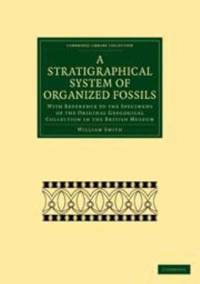 A Stratigraphical System of Organized Fossils: ... 0511702167 Book Cover