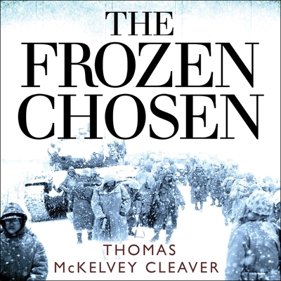 The Frozen Chosen: The 1st Marine Division and ... 166528692X Book Cover