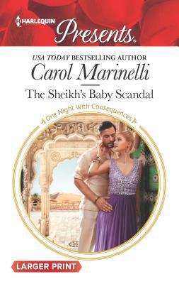 The Sheikh's Baby Scandal [Large Print] 037313942X Book Cover
