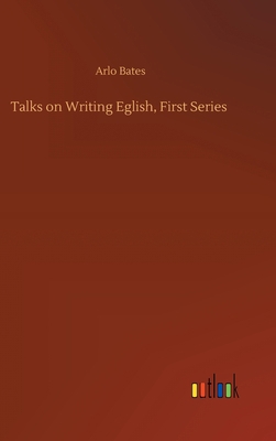 Talks on Writing Eglish, First Series 3752397462 Book Cover