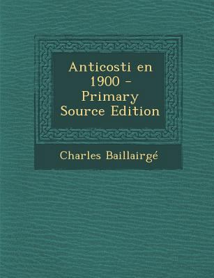 Anticosti En 1900 [French] 1287789854 Book Cover