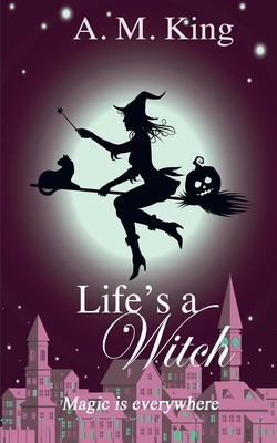 Life's A Witch 1386196800 Book Cover
