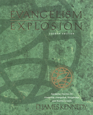 Evangelism Explosion 4th Edition 0842307648 Book Cover