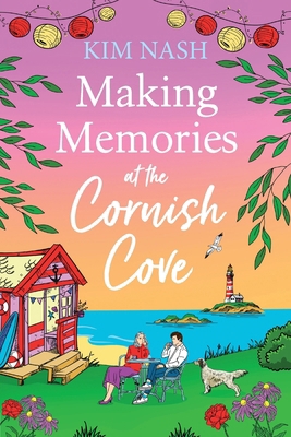 Making Memories at the Cornish Cove [Large Print] 1805494821 Book Cover