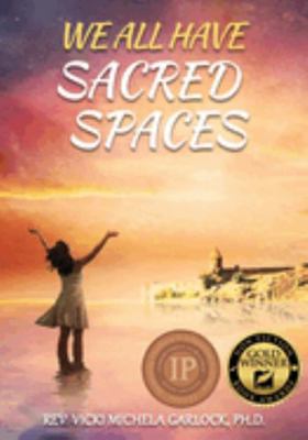 Paperback We All Have Sacred Spaces Book