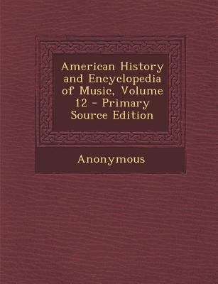 American History and Encyclopedia of Music, Vol... 1287489753 Book Cover