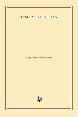Language of the Axis 1913743950 Book Cover