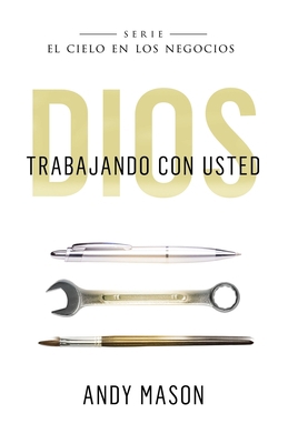 God With You at Work (Spanish Version): Dios Tr... [Spanish] 1508743177 Book Cover