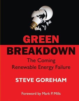 Green Breakdown: The Coming Renewable Energy Fa... 0982499663 Book Cover