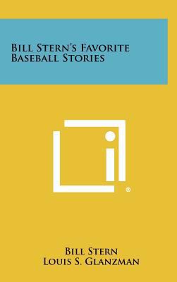 Bill Stern's Favorite Baseball Stories 1258391112 Book Cover