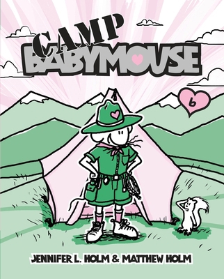Babymouse #6: Camp Babymouse 0375939881 Book Cover
