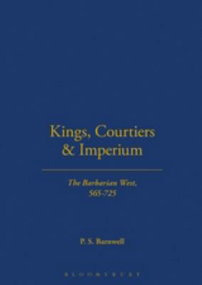 Kings, Courtiers and Imperium: The Barbarian We... 0715627635 Book Cover