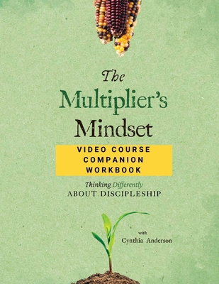The Multiplier's Mindset Video Course Companion... B0DGFSHRQ9 Book Cover