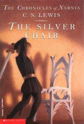 The Silver Chair (The Chronicles of Narnia Book 6) 0590254804 Book Cover