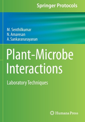 Plant-Microbe Interactions: Laboratory Techniques 1071610821 Book Cover