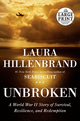 Unbroken: A World War II Story of Survival, Res... [Large Print] 0375435018 Book Cover