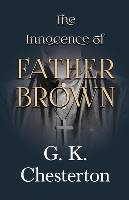 The Innocence of Father Brown 144746799X Book Cover