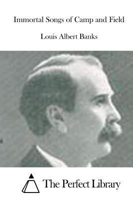 Immortal Songs of Camp and Field 1519509626 Book Cover