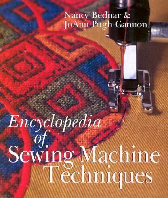 Encyclopedia of Sewing Machine Techniques 0806963654 Book Cover