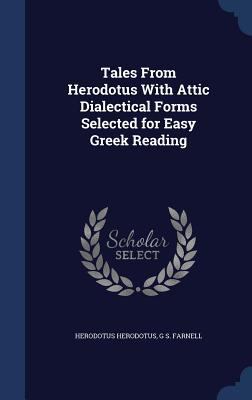 Tales From Herodotus With Attic Dialectical For... 1340001993 Book Cover